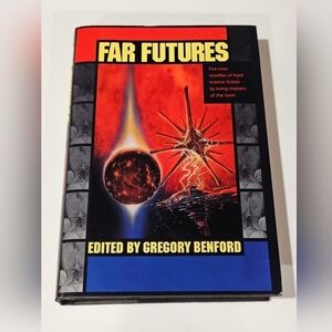 Far Futures edited by Gregory Benford Hardcover Novel Boom 1995